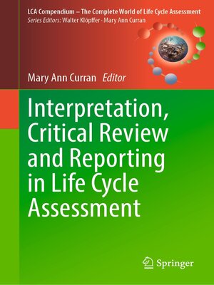 cover image of Interpretation, Critical Review and Reporting in Life Cycle Assessment